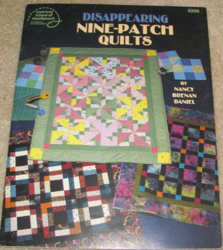 Stock image for Disappearing Nine-Patch Quilts for sale by Half Price Books Inc.