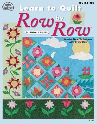 Imagen de archivo de Learn to Quilt Row by Row a la venta por Half Price Books Inc.