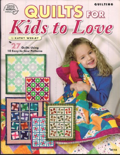 Beispielbild fr Quilts for Kids to Love zum Verkauf von Better World Books