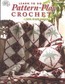 Imagen de archivo de Learn to Do Pattern-Play Crochet a la venta por ThriftBooks-Dallas