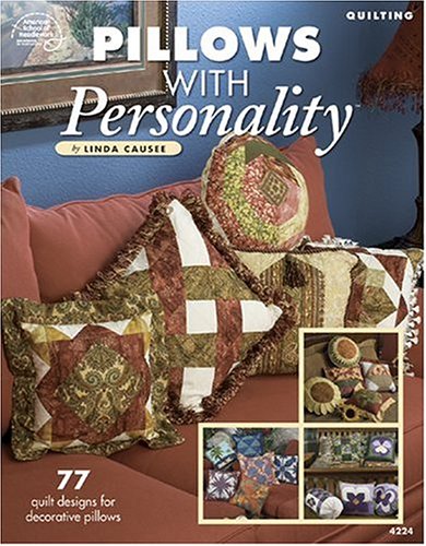 Beispielbild fr Pillows with Personality: 77 Quilt Designs for Decorative Pillows zum Verkauf von ThriftBooks-Atlanta
