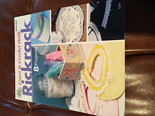 Stock image for Learn to Crochet with Rickrack for sale by ThriftBooks-Dallas