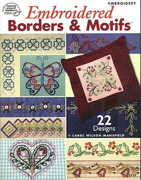 Stock image for Embroidered Borders & Motifs: 22 Designs for sale by HPB-Diamond