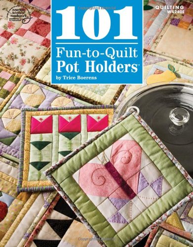 Stock image for 101 Fun-to-Quilt Pot Holders for sale by ZBK Books