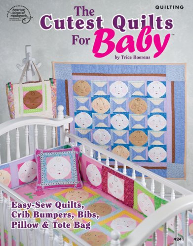 Beispielbild fr The Cutest Quilts for Baby zum Verkauf von HPB-Diamond