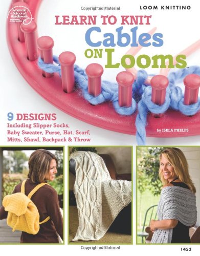 Stock image for Learn to Knit Cables on Looms for sale by ThriftBooks-Dallas