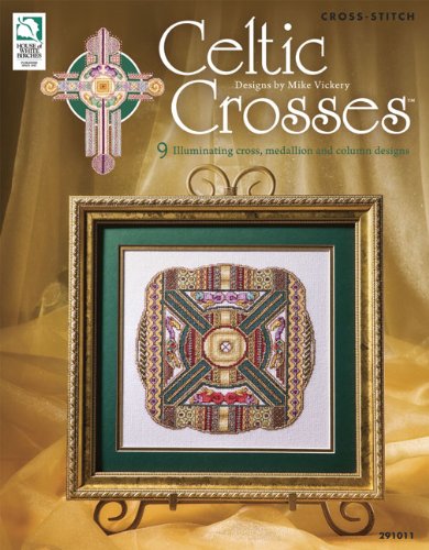 Stock image for Celtic Crosses: 9 Illuminating Cross, Medallion and Column Designs, Cross-Stitch for sale by Half Price Books Inc.