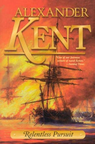 9781590130001: Relentless Pursuit: The Richard Bolitho Novels (Bolitho Novels (Hardcover)): 25