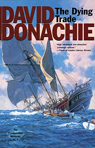 Stock image for The Dying Trade (Volume 2) (The Privateersman Mysteries, 2) for sale by Wonder Book