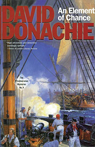 Beispielbild fr An Element of Chance: The Privateersman Mysteries (The Privateersman Mysteries, 4) (Volume 4) zum Verkauf von Goodwill