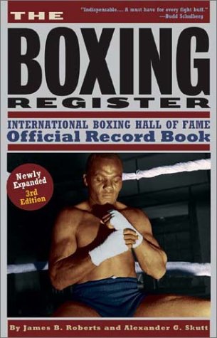 9781590130209: The Boxing Register : International Boxing Hall of Fame Official Record Book