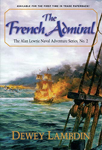 Beispielbild fr The French Admiral (Volume 2) (Alan Lewrie Naval Adventures (2)) zum Verkauf von Wonder Book