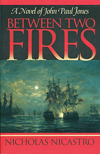 Stock image for Between Two Fires, The John Paul Jones Trilogy Book 2 for sale by Adventures Underground