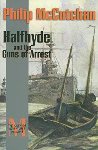 Imagen de archivo de Halfhyde and the Guns of Arrest a la venta por Better World Books: West