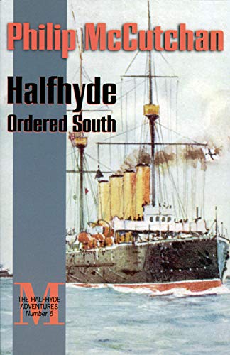 Beispielbild fr Halfhyde Ordered South (The Halfhyde Adventures, No. 6) zum Verkauf von Wonder Book