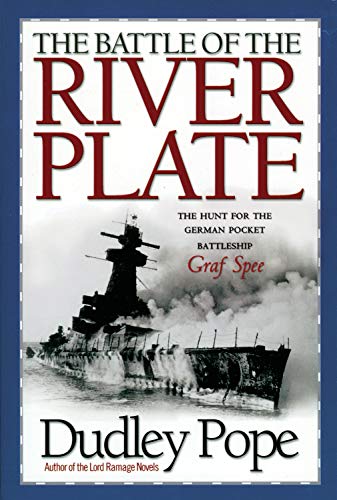 Beispielbild fr The Battle of the River Plate : The Hunt for the German Pocket Battleship Graf Spee zum Verkauf von Better World Books