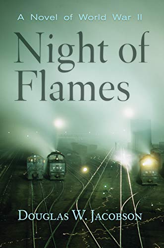 9781590131664: Night of Flames: A Novel of World War II