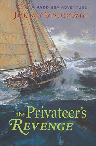 Beispielbild fr The Privateers Revenge: A Kydd Sea Adventure (Kydd Sea Adventures) (Volume 9) zum Verkauf von Goodwill of Colorado