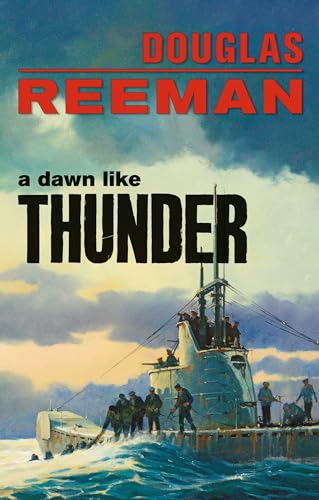 9781590137130: A Dawn Like Thunder (The Modern Naval Fiction Library)