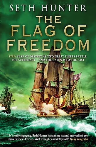 Imagen de archivo de The Flag of Freedom: 1978: Year of Destiny as Two GreatFleets Battle for Supremacy - and the Gateway to the East (Volume 5) (The Nathan Peake Novels, 5) a la venta por SecondSale