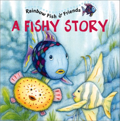 Stock image for Rainbow Fish: A Fishy Story for sale by Once Upon A Time Books