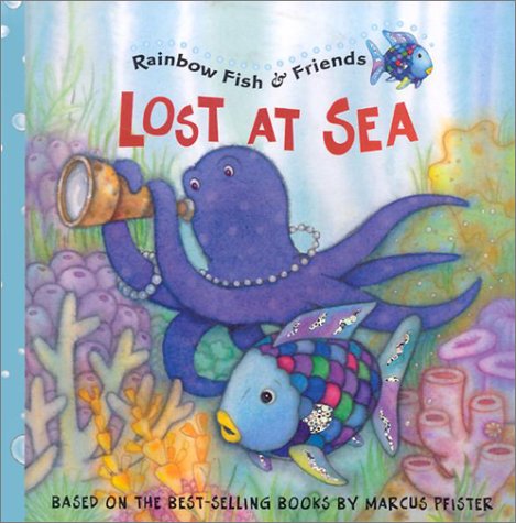 Stock image for Lost at Sea (Rainbow Fish & Friends (Hardcover)) for sale by Half Price Books Inc.