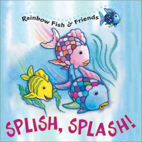 Imagen de archivo de Splish, Splash! A Rainbow Fish & Friends Bath Book a la venta por Alf Books