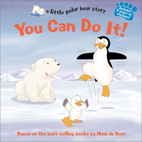 9781590141045: You Can Do It!: A Little Polar Bear Story