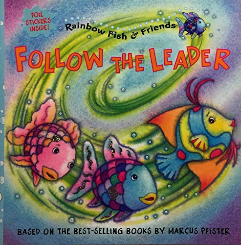 Imagen de archivo de Follow the Leader (Rainbow Fish & Friends (Paperback)) a la venta por Irish Booksellers