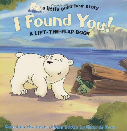 Stock image for I Found You! (Little Polar Bear (Paperback)) for sale by Wonder Book
