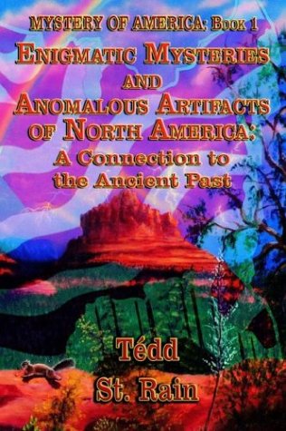 Beispielbild fr Mystery of America Bk. 1 : Enigmatic Mysteries and Anomalous Artifacts of North America: A Connection to the Ancient Past zum Verkauf von Better World Books