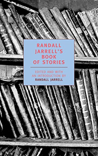 Imagen de archivo de Randall Jarrell's Book of Stories: An Anthology a la venta por ThriftBooks-Atlanta