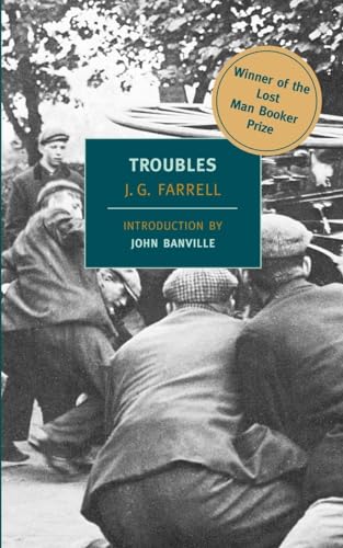 Stock image for Troubles: Winner of the 2010 "Lost Man Booker Prize" for Fiction (New York Review Books Classics) for sale by Brit Books