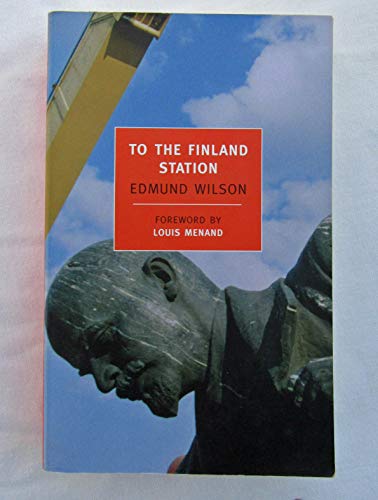 9781590170335: To the Finland Station: A Study in the Writing and Acting of History (New York Review Books Classics)