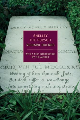 9781590170373: Shelley: The Pursuit (New York Review Books Classics)