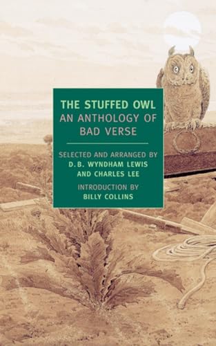 Imagen de archivo de The Stuffed Owl: An Anthology of Bad Verse a la venta por Revaluation Books