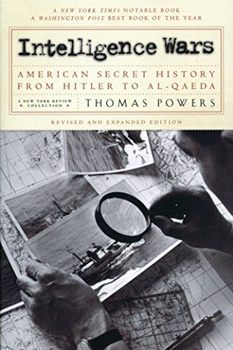 9781590170984: Intelligence Wars: American Secret History from Hitler to Al-Qaeda (New York Review Collections (Paperback))