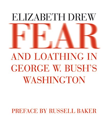 Beispielbild fr Fear and Loathing in George W. Bush's Washington zum Verkauf von 2Vbooks
