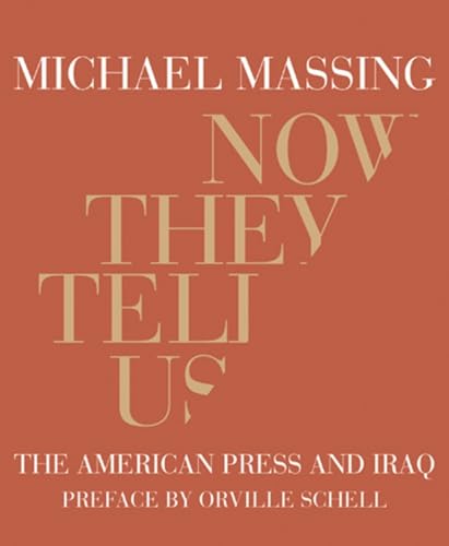 9781590171295: Now They Tell Us: The American Press and Iraq