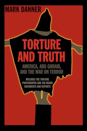 Stock image for Torture and Truth: America, Abu Ghraib, and the War on Terror for sale by More Than Words