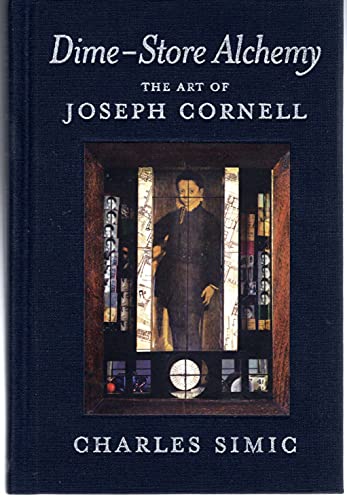 9781590171707: Dime-Store Alchemy: The Art of Joseph Cornell (New York Review Books Classics)
