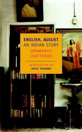 Imagen de archivo de English, August: An Indian Story (New York Review Books Classics) a la venta por SecondSale