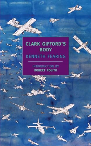 Clark Gifford's Body (New York Review Books Classics) (9781590171820) by Fearing, Kenneth