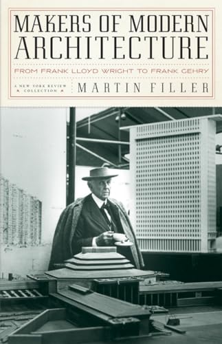 Makers of Modern Architecture : From Frank Lloyd Wright to Frank Gehry