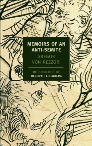 Imagen de archivo de Memoirs of an Anti-Semite: A Novel in Five Stories (New York Review Books (Paperback)) a la venta por HPB-Diamond