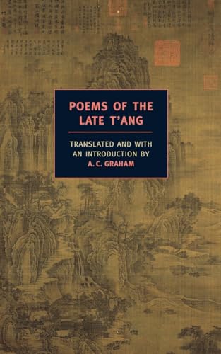 Imagen de archivo de Poems of the Late T'ang (New York Review Books Classics) a la venta por HPB Inc.