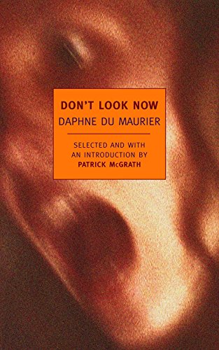 9781590172889: Don't Look Now: Selected Stories of Daphne du Maurier (New York Review Books Classics)