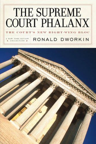 Stock image for The Supreme Court Phalanx: The Court's New Right-Wing Bloc for sale by Front Cover Books