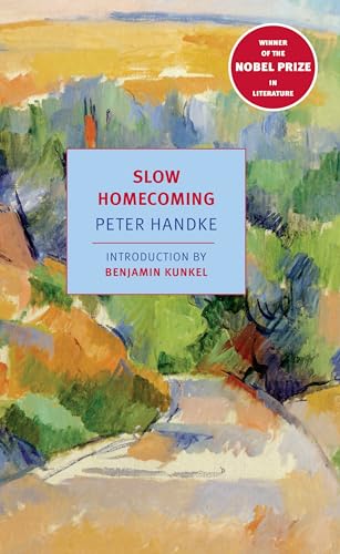 9781590173077: Slow Homecoming: Peter Handke