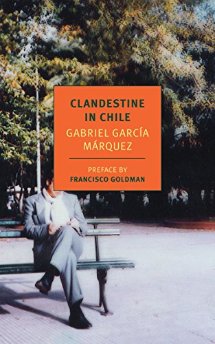 Imagen de archivo de Clandestine in Chile: The Adventures of Miguel Littin (New York Review Books Classics) a la venta por Textbooks_Source